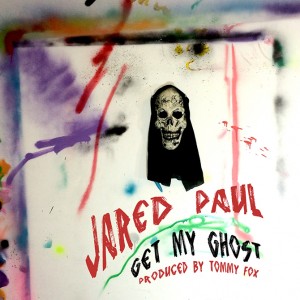 Jared-Paul-Get-My-Ghost-cover